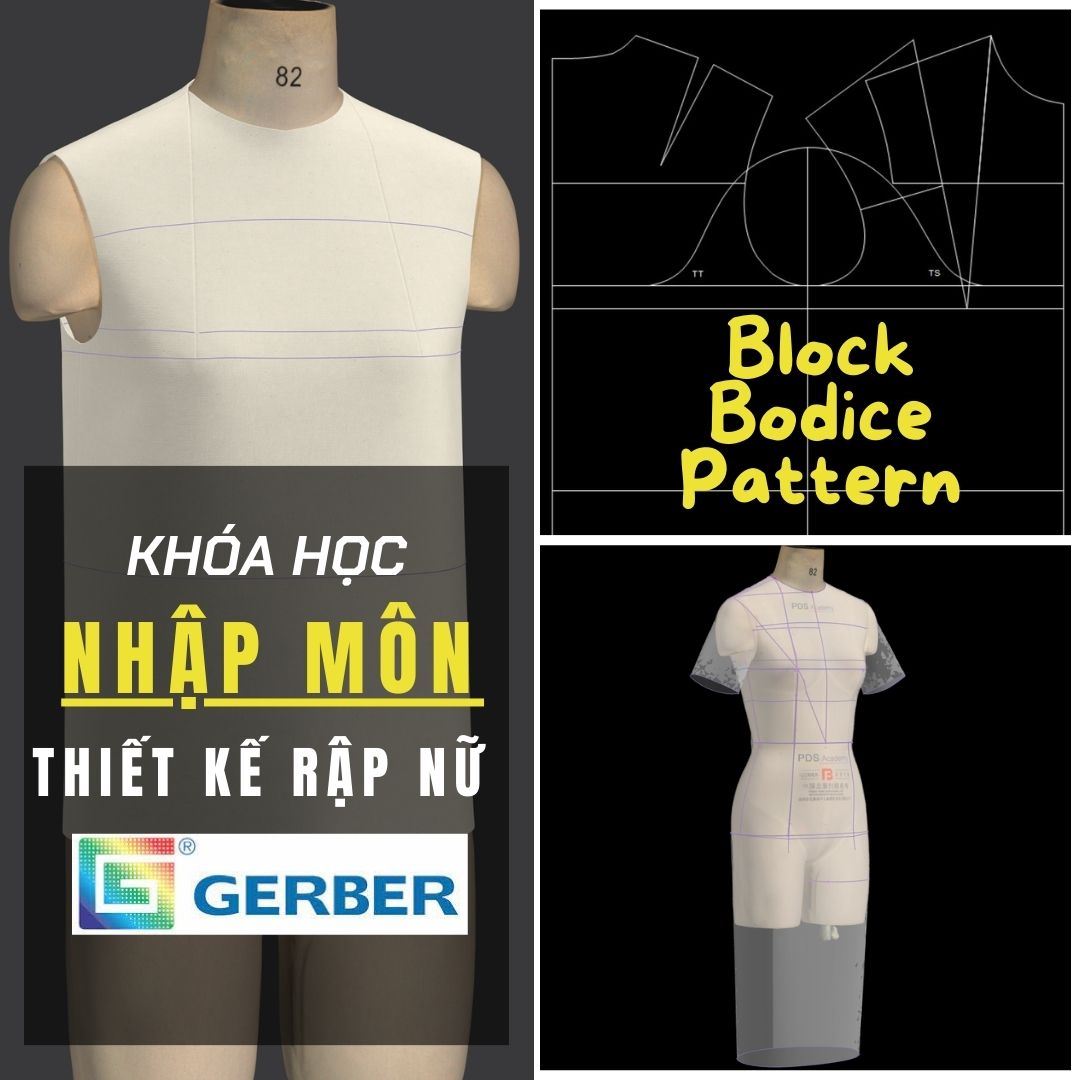 Khóa học tạo Block Bodice Pattern trên phần mềm GERBER ACCUMARK