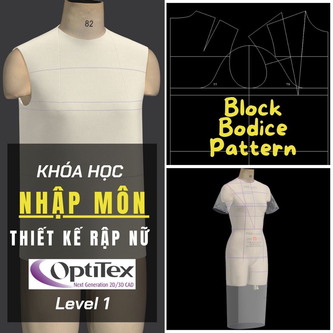 Khóa học tạo Block Bodice Pattern trên phần mềm OPTITEX