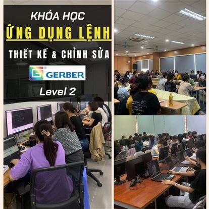 Khóa học ứng dụng lệnh THIẾT KẾ và CHỈNH SỬA RẬP trên phần mềm GERBER ACCUMARK