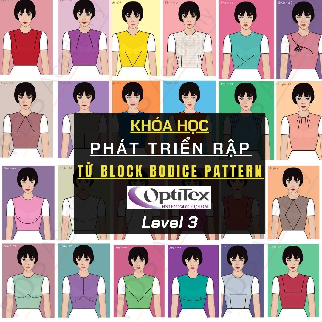 Khóa học phát triển rập từ Block Bodice Pattern trên phần mềm Optitex