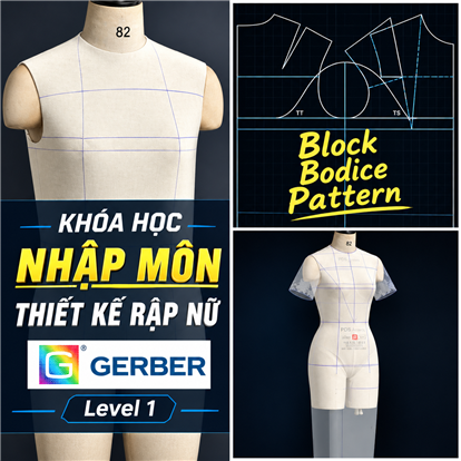 Khóa học tạo Block Bodice Pattern trên phần mềm GERBER ACCUMARK